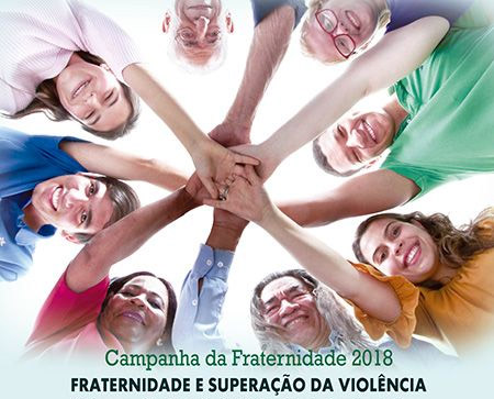 Leia mais sobre o artigo Campanha da Fraternidade 2018 é iniciada nesta quarta-feira