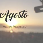 Leia mais sobre o artigo Mês de Agosto – Mês das Vocações